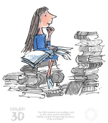 QUENTIN BLAKE - Matilda 30th Anniversary- The Child In Question Is Extra-Ordinary