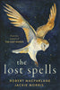 Robert Macfarlane and Jackie Morris, The Lost Spells, Cover