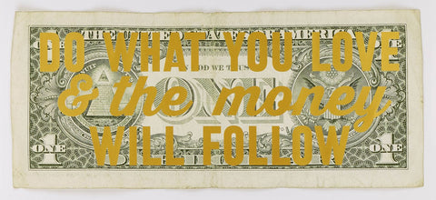 Real Hackney Dave, Do What You Love & The Money Will Follow - Framed