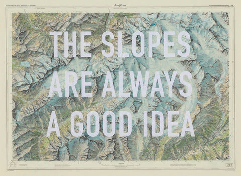 The Real Hackney Dave, The Slopes Are Always A Good Idea